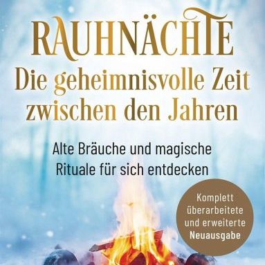 Buchcover von Rauhnächte - Die geheimnisvolle Zeit zwischen den Jahren erschienen im Heyne Verlag